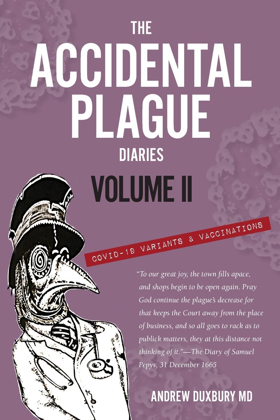 Cover: 9780997283181 | The Accidental Plague Diaries, Volume II | Andrew Duxbury | Buch