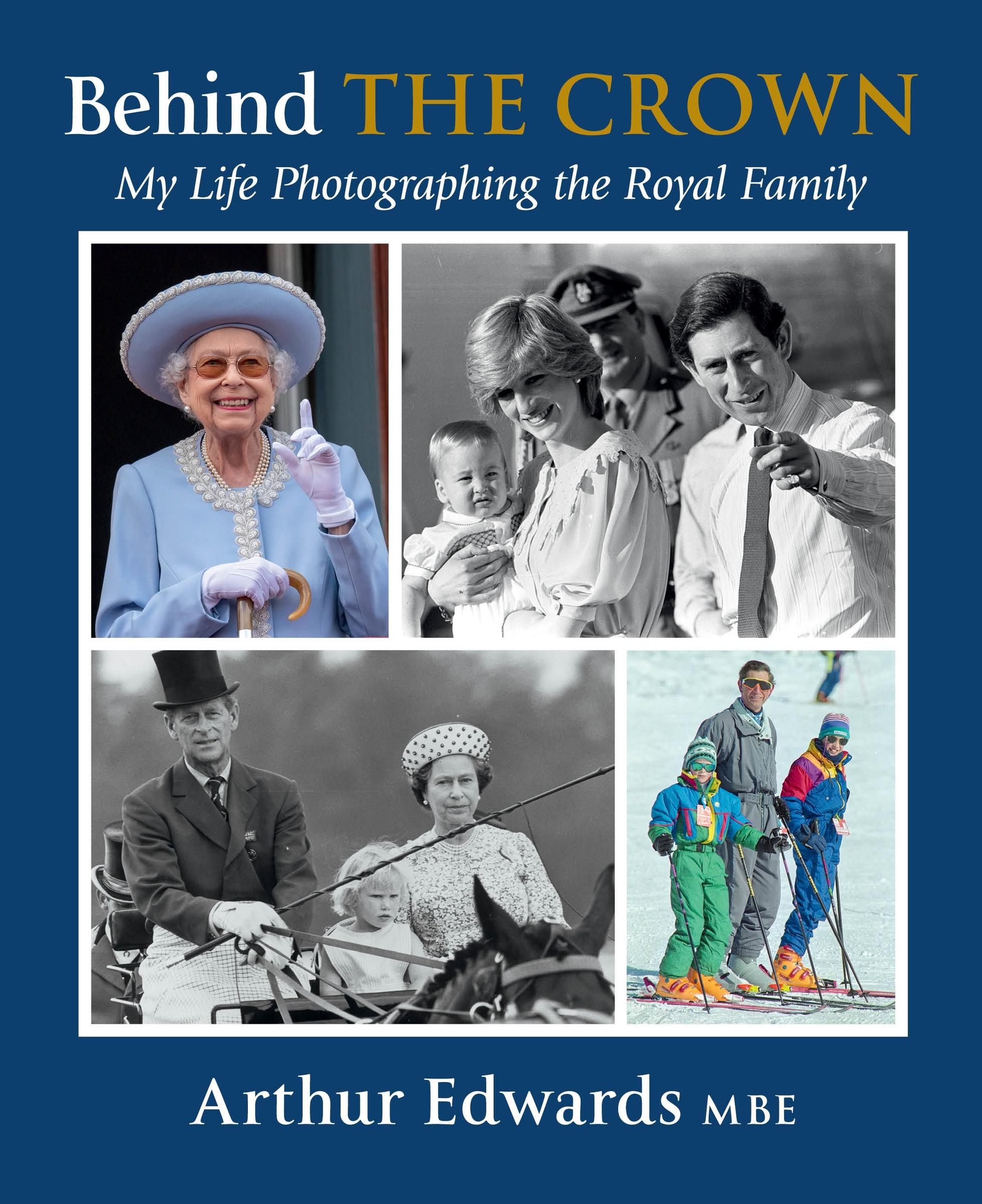 Cover: 9780063322974 | Behind the Crown | My Life Photographing the Royal Family | Edwards