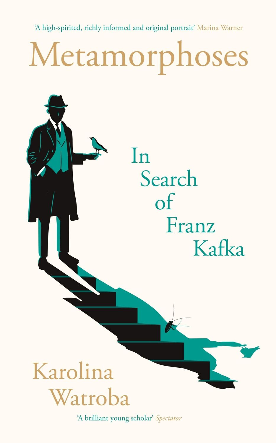 Cover: 9781800812741 | Metamorphoses | In Search of Franz Kafka | Karolina Watroba | Buch