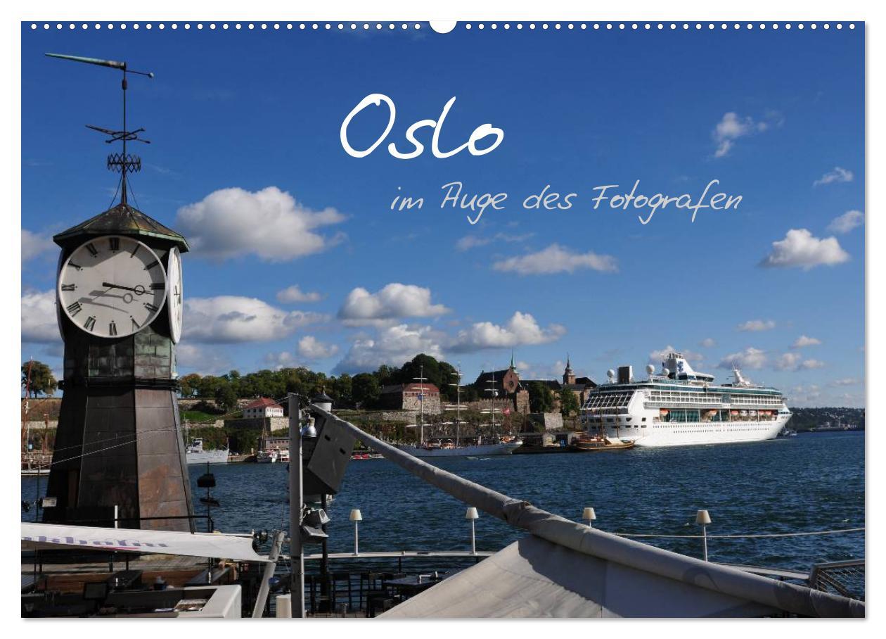 Cover: 9783435613847 | Oslo im Auge des Fotografen (Wandkalender 2025 DIN A2 quer),...