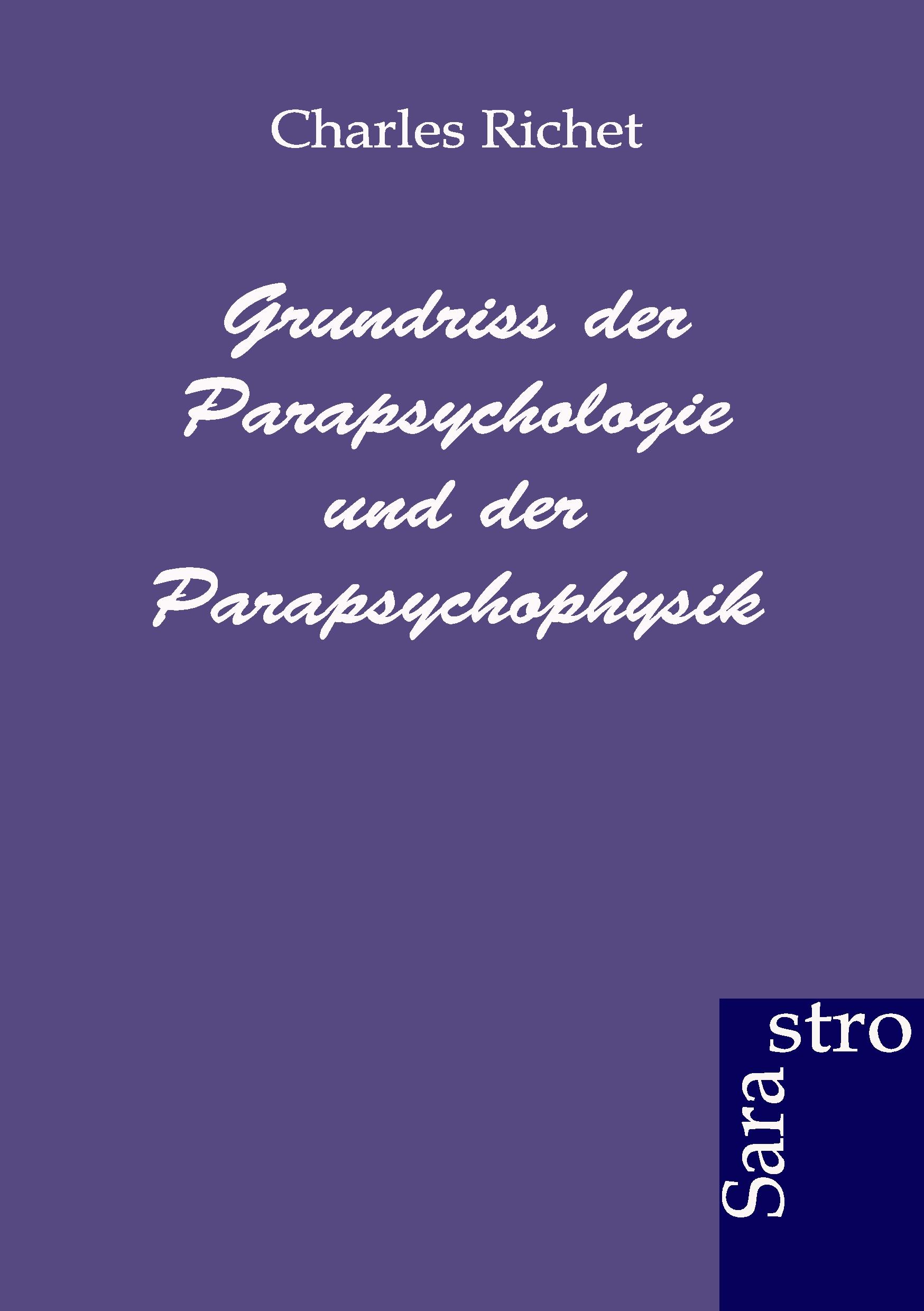 Cover: 9783943233568 | Grundriss der Parapsychologie und der Parapsychophysik | Richet | Buch