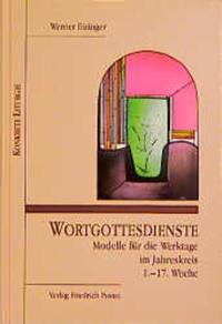 Cover: 9783791716336 | Wortgottesdienste. Modelle für die Werktage im Jahreskreis 1 | Buch