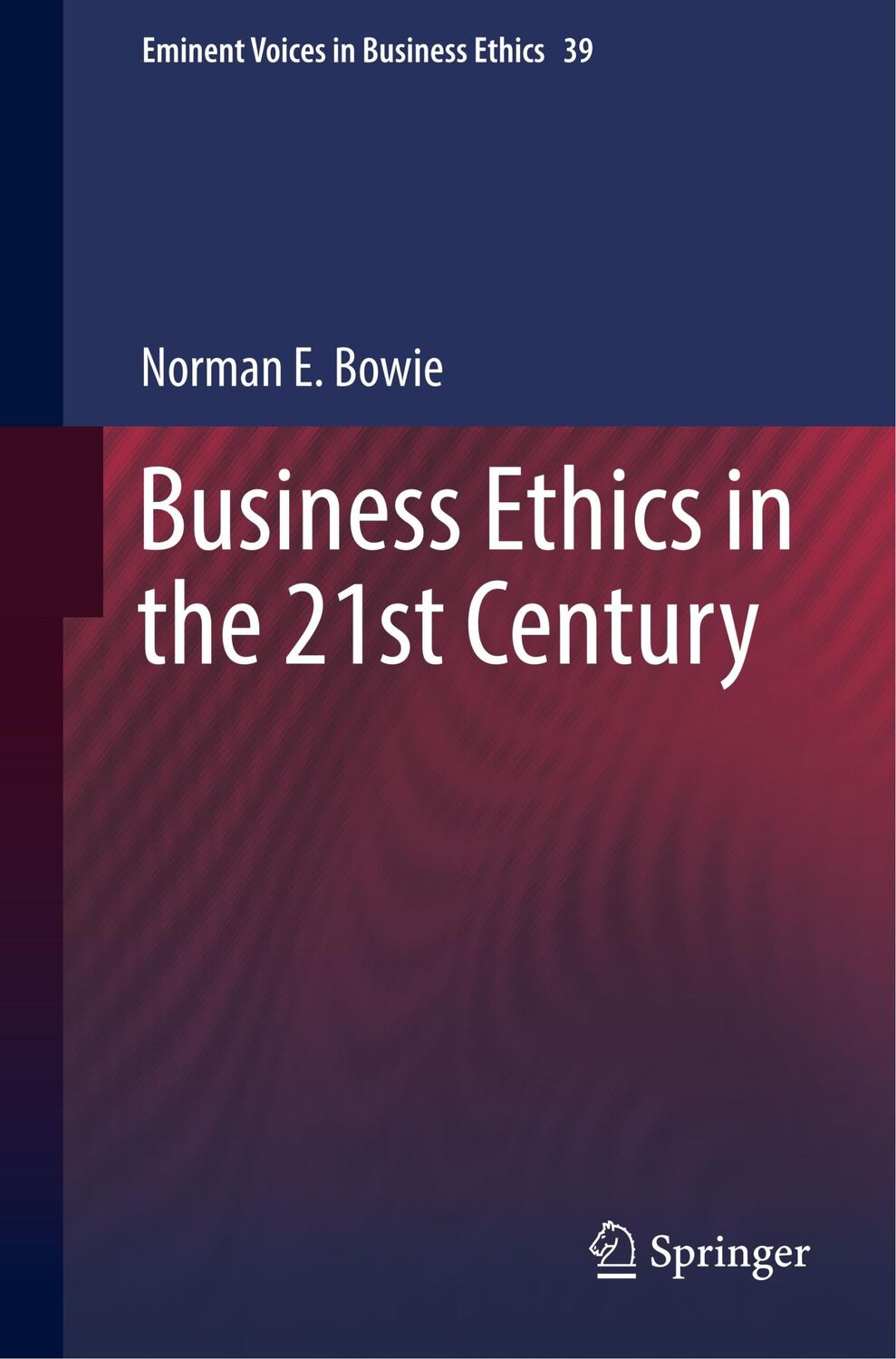 Cover: 9789402415360 | Business Ethics in the 21st Century | Norman Bowie | Taschenbuch