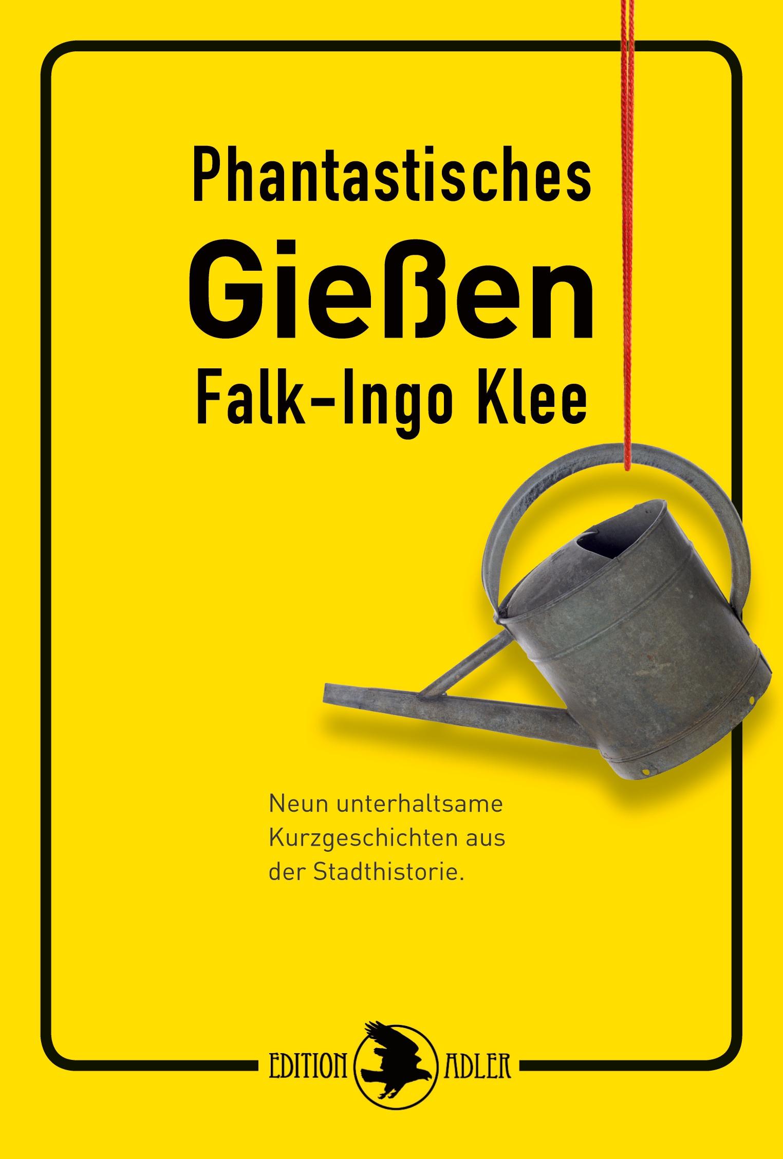 Cover: 9783863053376 | Phantastisches Gießen | Falk-Ingo Klee | Taschenbuch | 206 S. | 2023