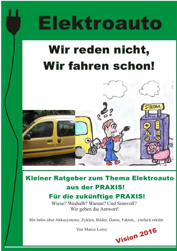 Cover: 9783737545471 | Elektroauto - Wir reden nicht! Wir fahren schon! | Marco Lorey | Buch