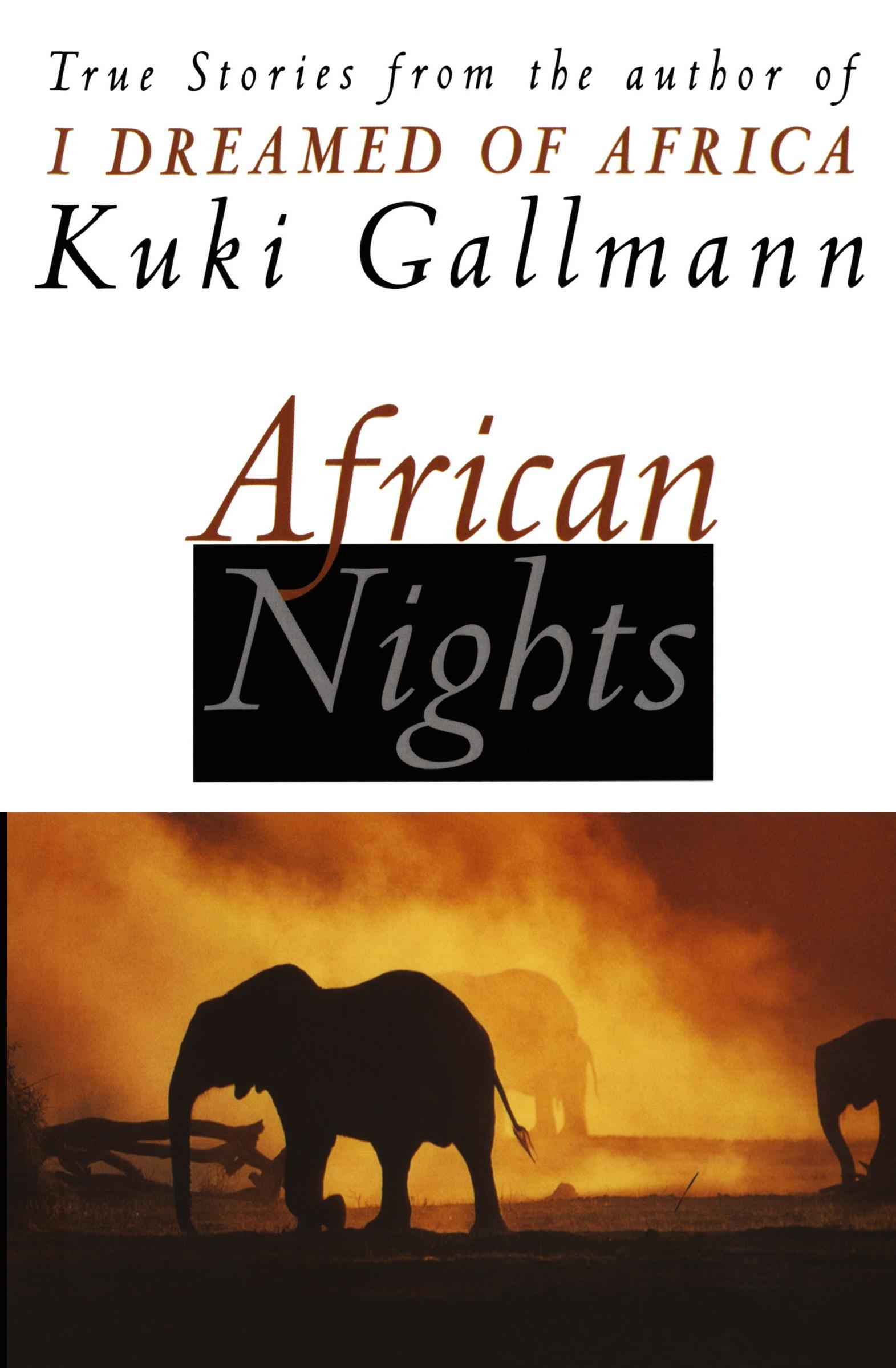 Cover: 9780060954833 | African Nights | True Stories from the Author of I Dreamed of Africa