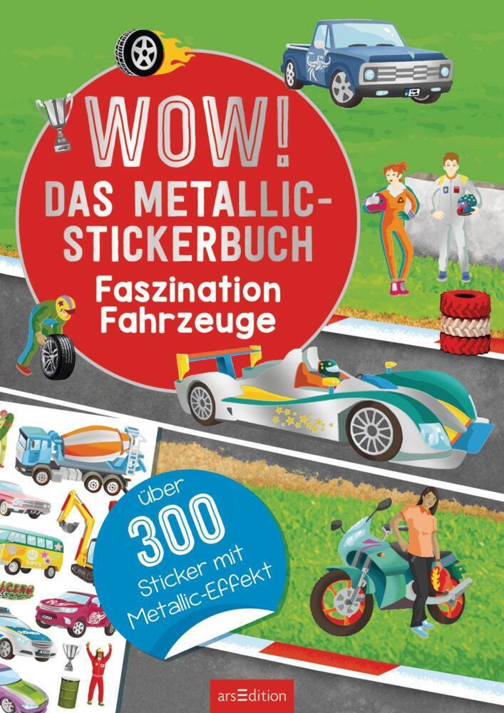 Bild: 9783845835365 | WOW! Das Metallic-Stickerbuch - Faszination Fahrzeuge | Coenen | Buch