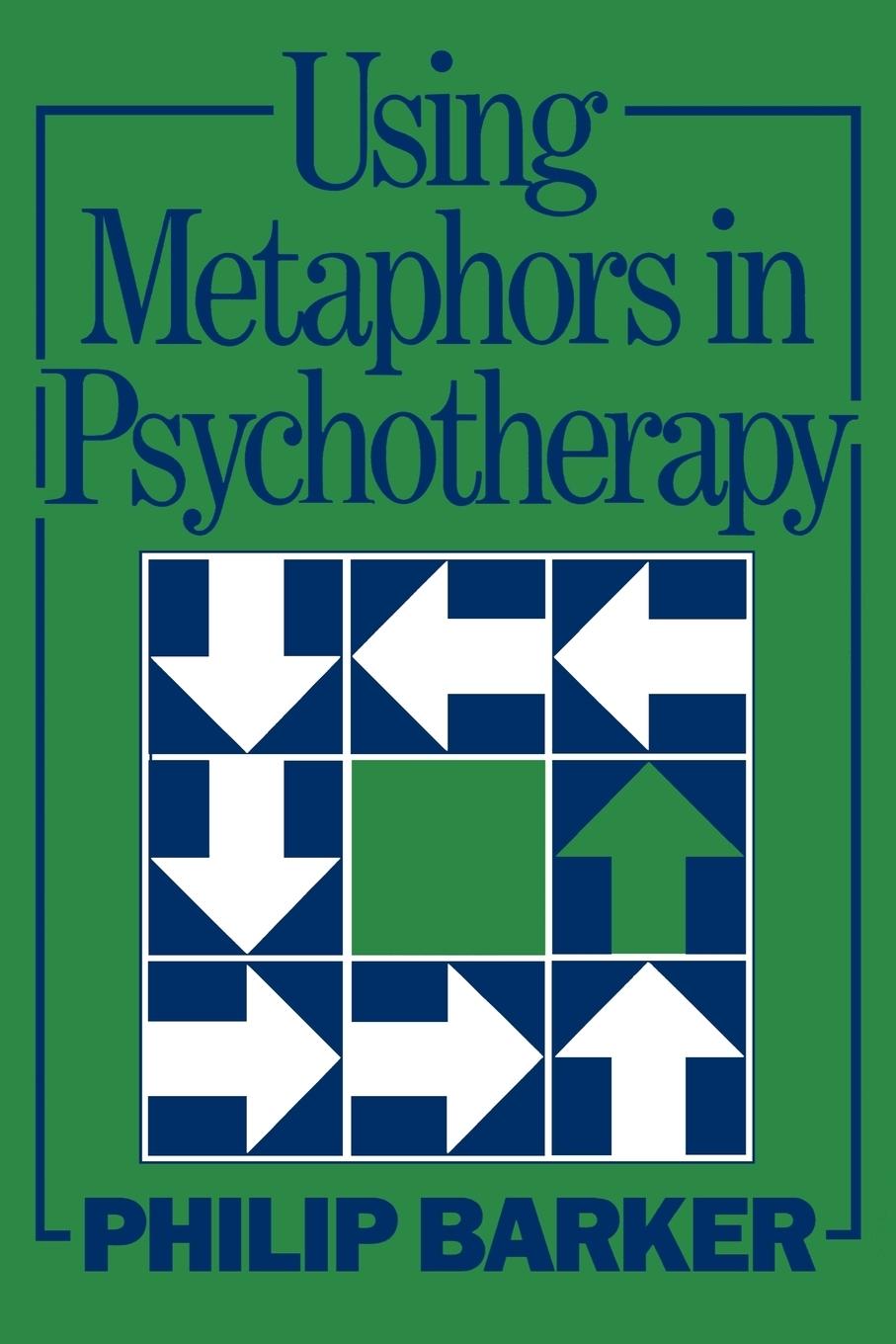 Cover: 9780876307168 | Using Metaphors In Psychotherapy | Philip Barker | Taschenbuch | 1992