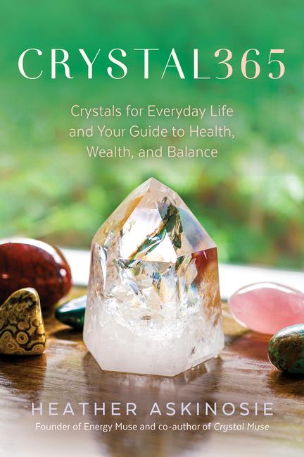 Cover: 9781401971847 | CRYSTAL365 | Heather Askinosie (u. a.) | Taschenbuch | Englisch | 2022