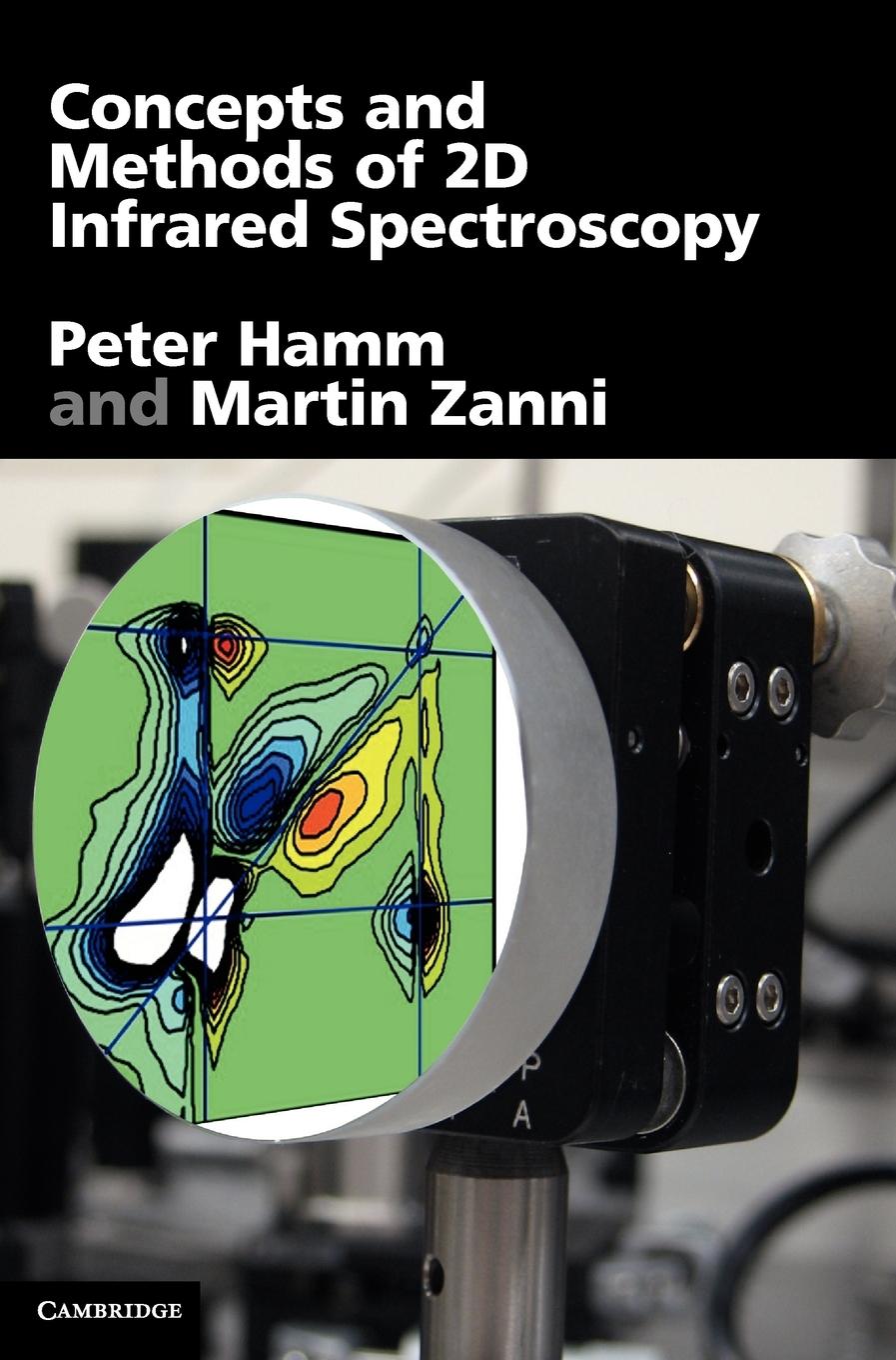 Cover: 9781107000056 | Concepts and Methods of 2D Infrared Spectroscopy | Peter Hamm (u. a.)