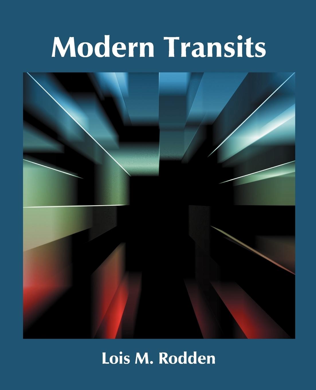 Cover: 9780866901512 | Modern Transits | Lois Rodden | Taschenbuch | Englisch | 2010