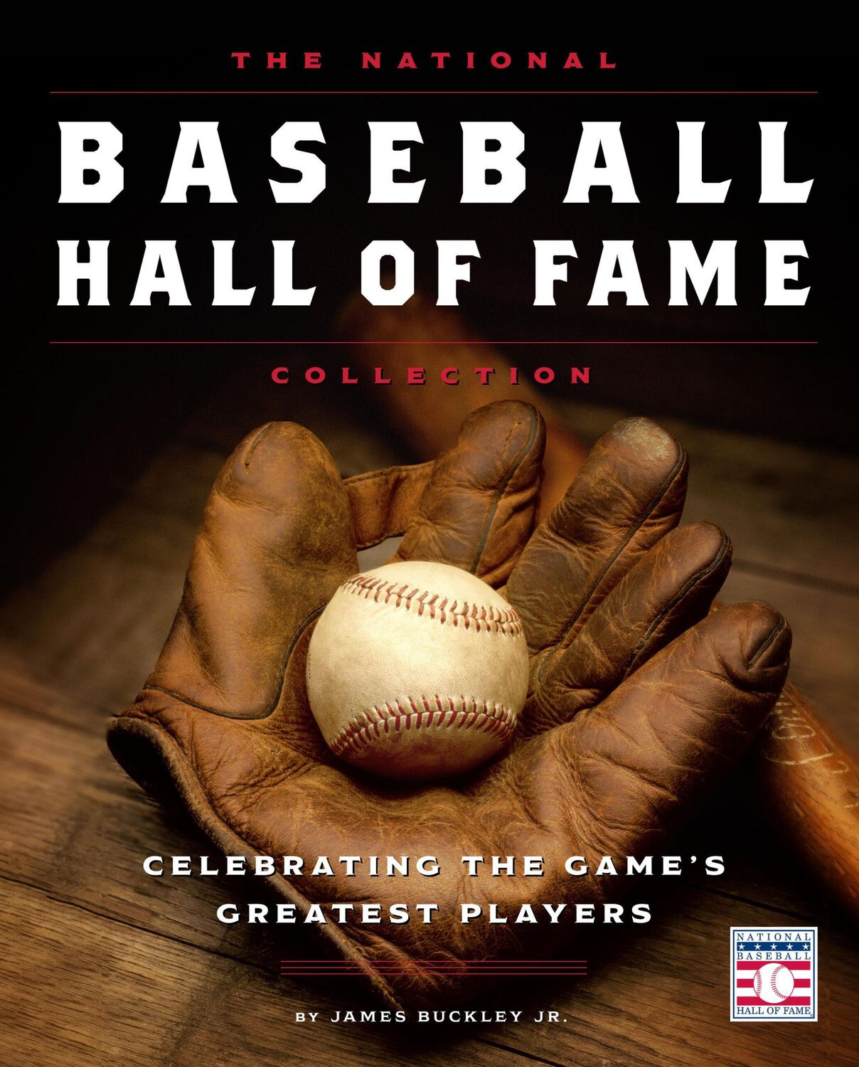 Cover: 9780760385517 | The National Baseball Hall of Fame Collection | James Buckley Jr.