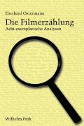 Cover: 9783770545629 | Die Filmerzählung | Acht exemplarische Analysen | Eberhard Ostermann