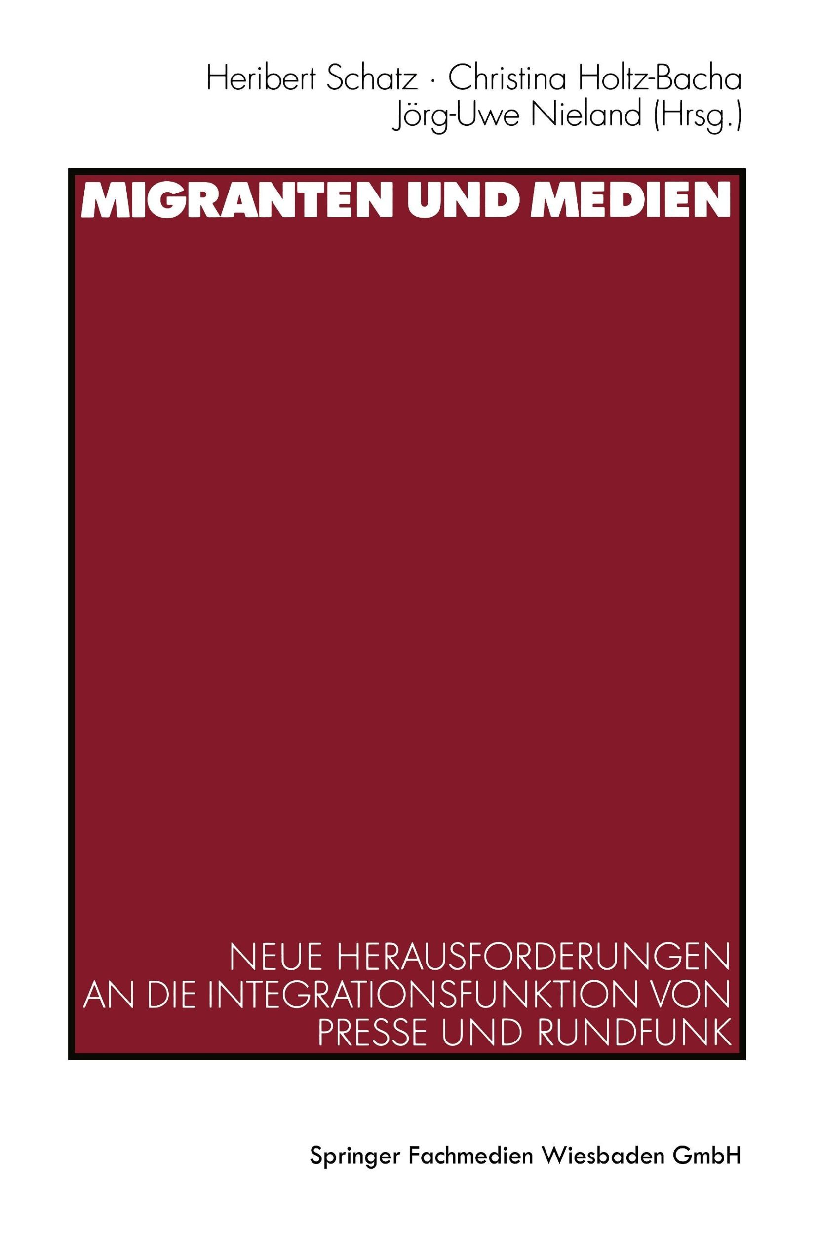 Cover: 9783531135069 | Migranten und Medien | Heribert Schatz (u. a.) | Taschenbuch | 288 S.