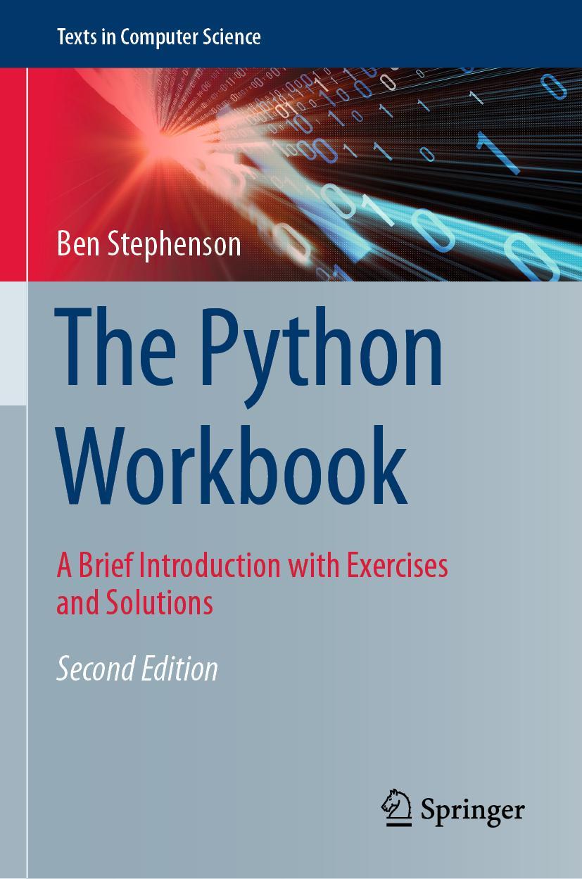 Cover: 9783030188757 | The Python Workbook | Ben Stephenson | Taschenbuch | x | Englisch