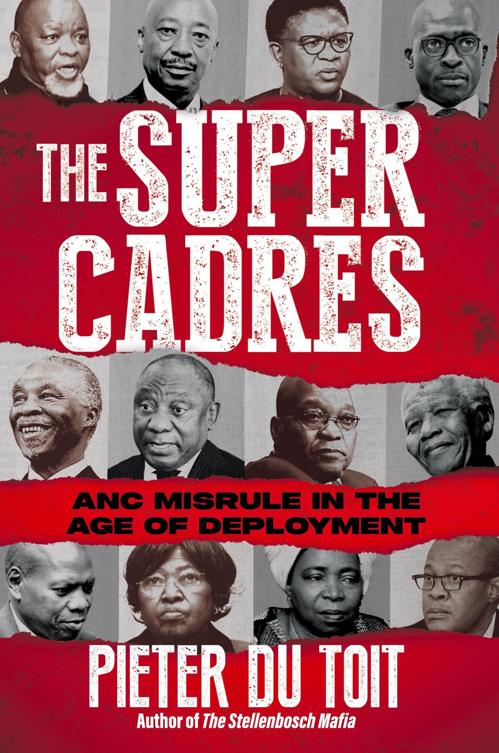 Cover: 9781776192991 | THE SUPER CADRES - ANC Misrule in the Age of Deployment | Toit | Buch