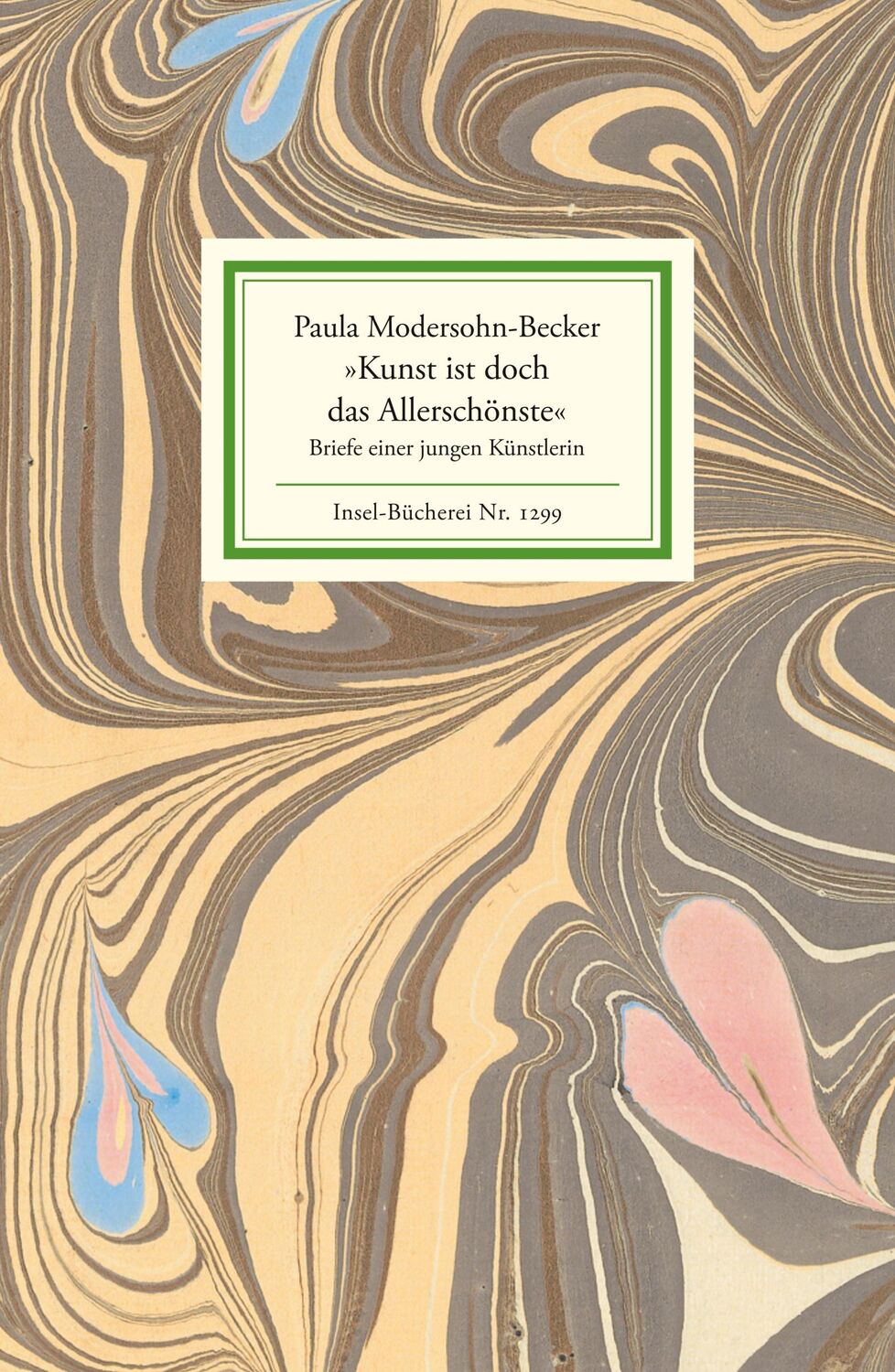 Cover: 9783458192992 | »Kunst ist doch das Allerschönste« | Briefe einer jungen Künstlerin