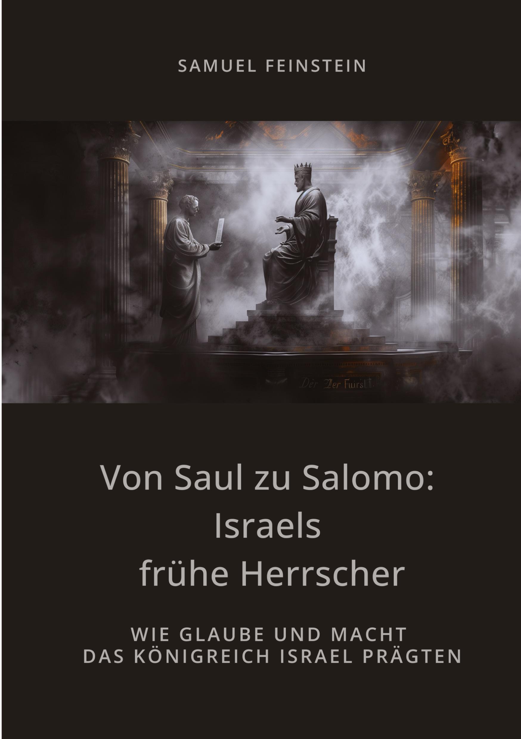 Cover: 9783384441959 | Von Saul zu Salomo: Israels frühe Herrscher | Samuel Feinstein | Buch