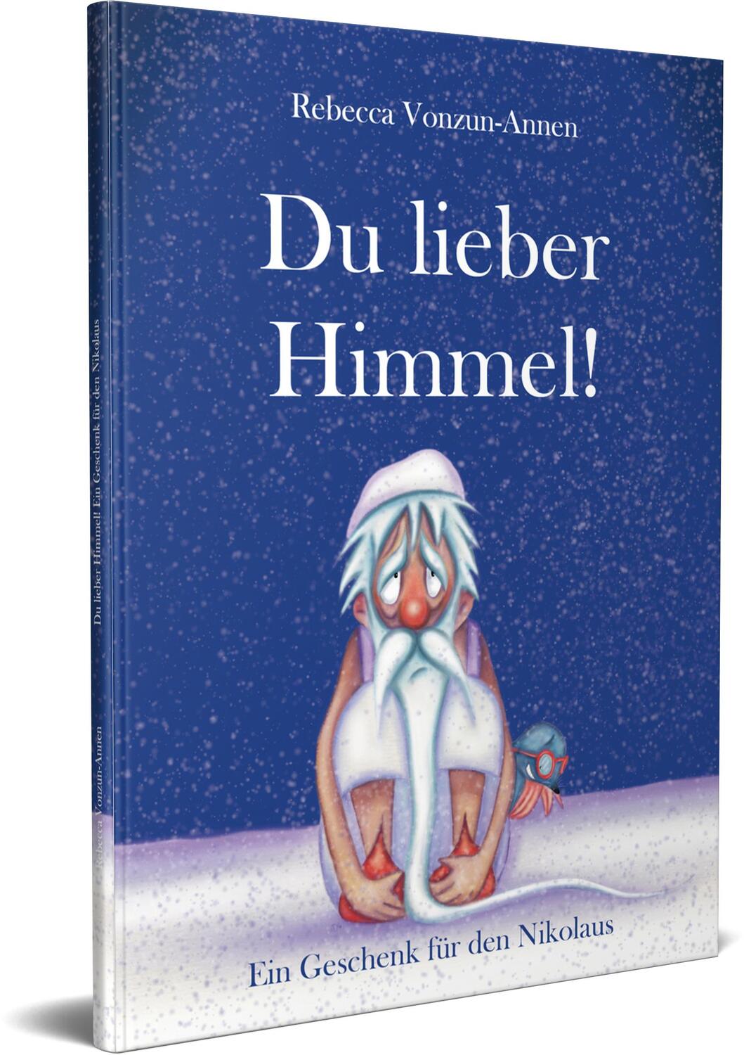 Bild: 9783960743903 | Du lieber Himmel! | Ein Geschenk für den Nikolaus | Vonzun-Annen