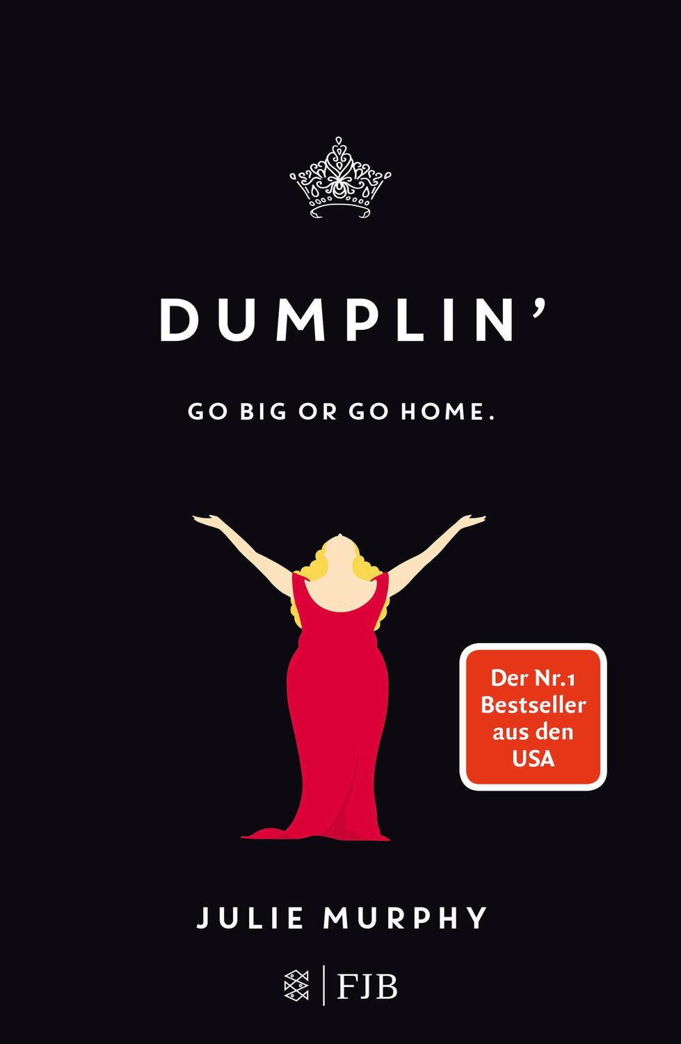 Cover: 9783841422422 | DUMPLIN' | Julie Murphy | Buch | 400 S. | Deutsch | 2018 | FISCHER FJB