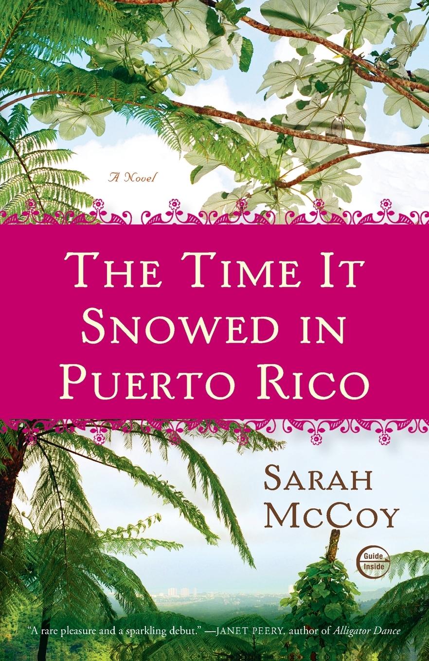 Cover: 9780307460172 | The Time It Snowed in Puerto Rico | A Novel | Sarah Mccoy | Buch