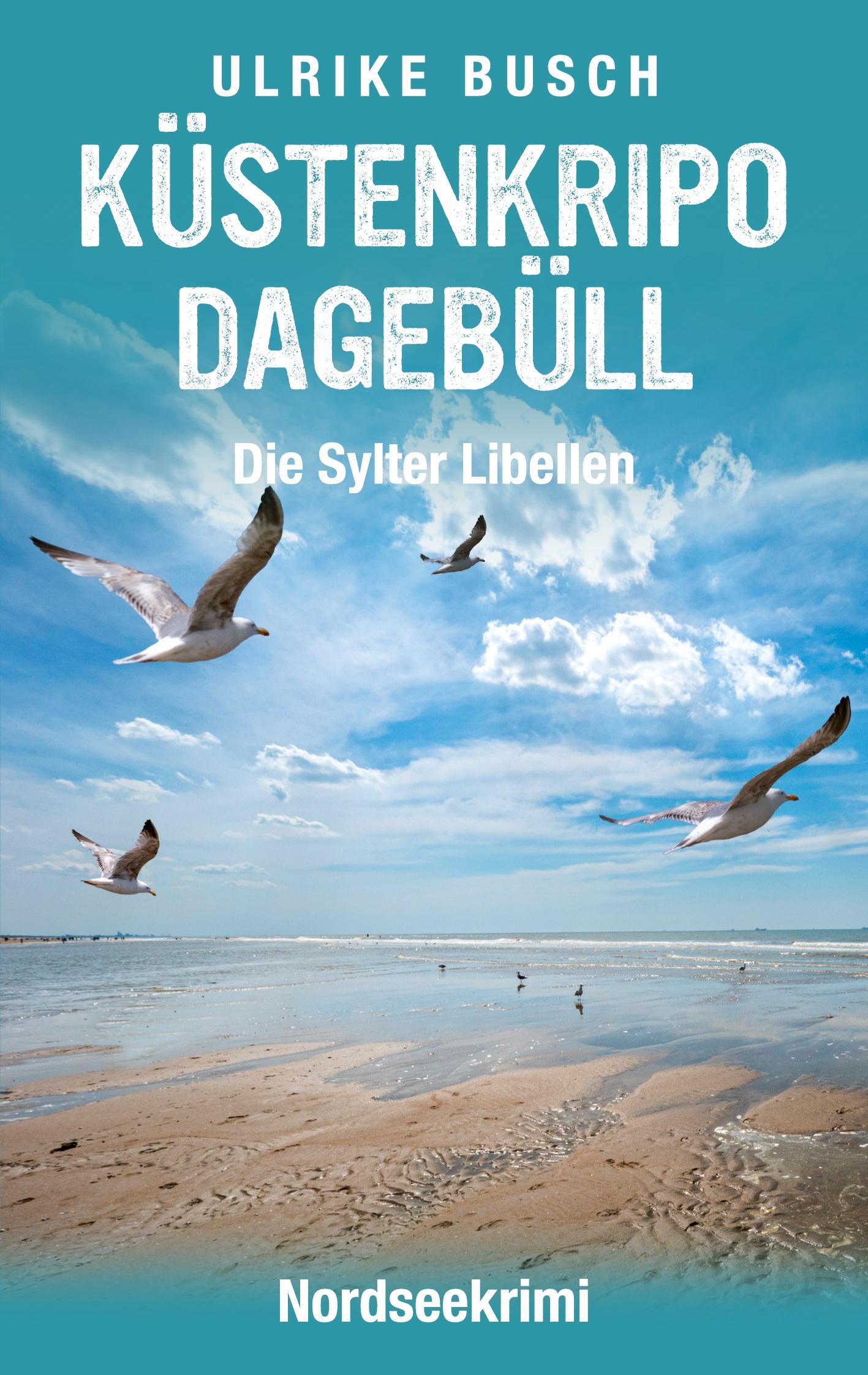 Cover: 9783769312454 | Küstenkripo Dagebüll - Die Sylter Libellen | Nordseekrimi | Busch