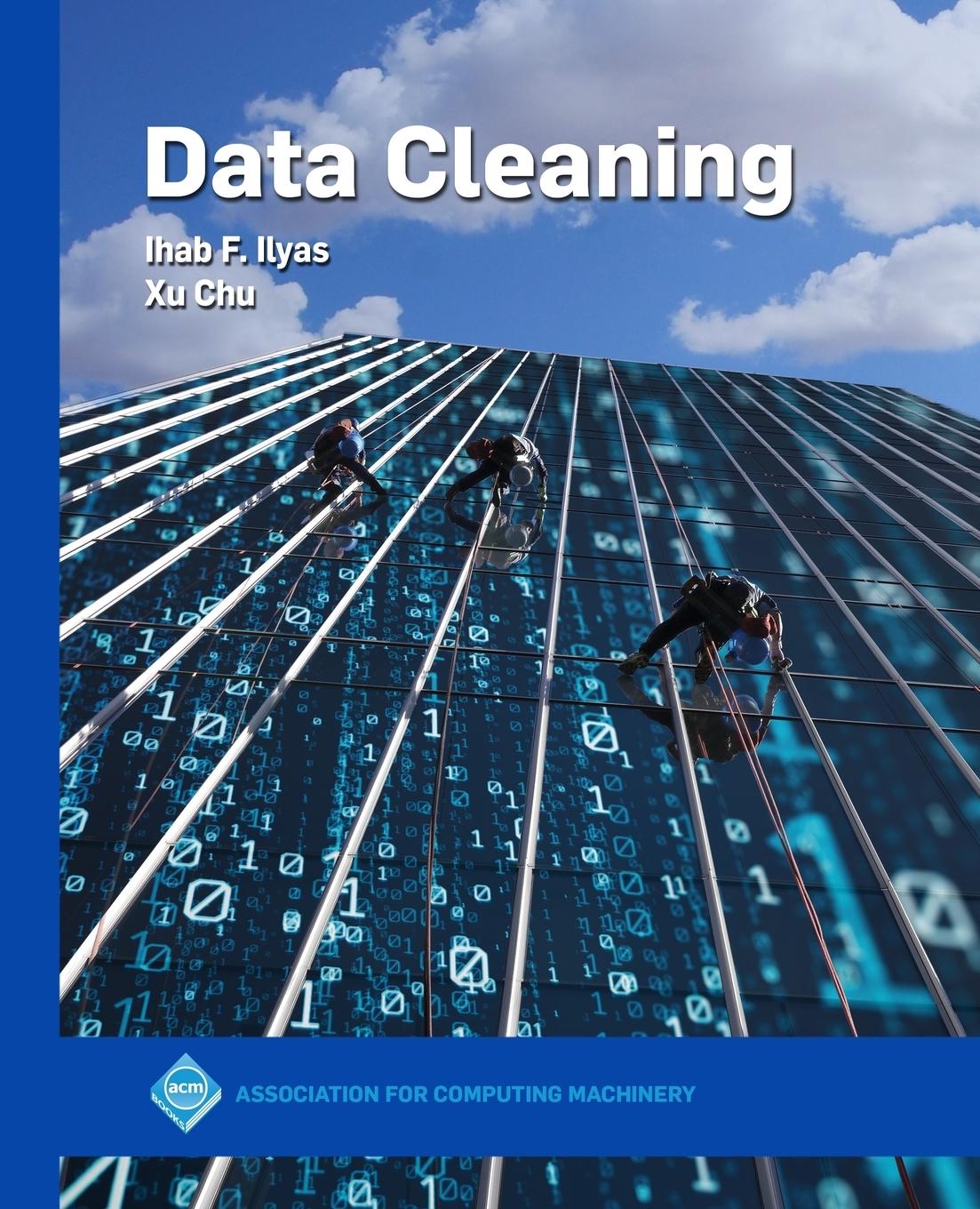 Cover: 9781450371537 | Data Cleaning | Ihab F. Ilyas (u. a.) | Taschenbuch | Englisch | 2019