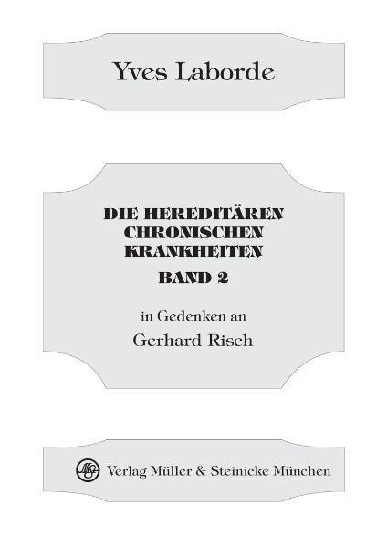 Cover: 9783875691610 | Die hereditären chronischen Krankheiten Band 2. Bd.2 | Yves Laborde