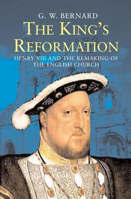 Cover: 9780300122718 | The King's Reformation | G. W. Bernard | Taschenbuch | Englisch | 2007