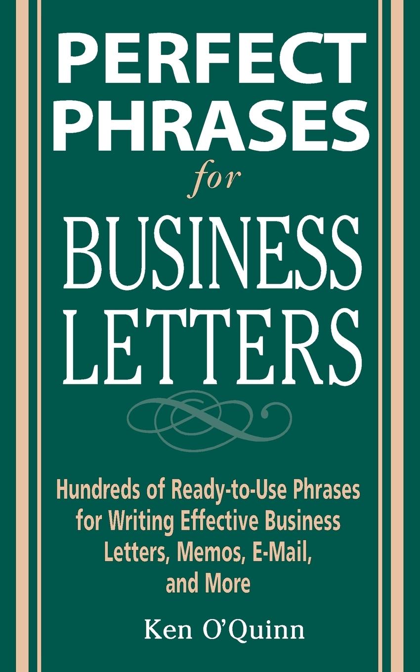 Cover: 9780071459761 | Perfect Phrases for Business Letters | Ken O'Quinn | Taschenbuch