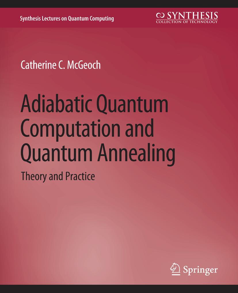 Cover: 9783031013904 | Adiabatic Quantum Computation and Quantum Annealing | McGeoch | Buch