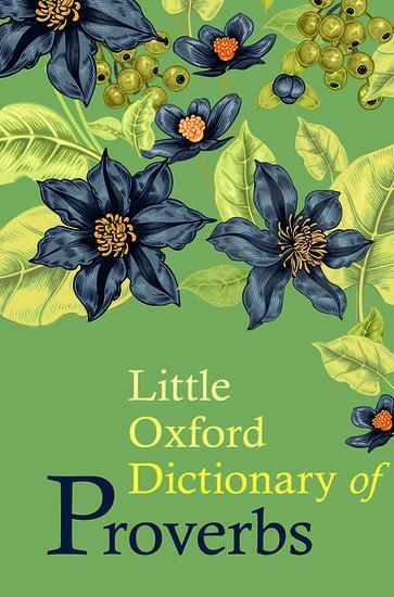 Cover: 9780198778370 | Little Oxford Dictionary of Proverbs | Elizabeth Knowles | Buch | 2017