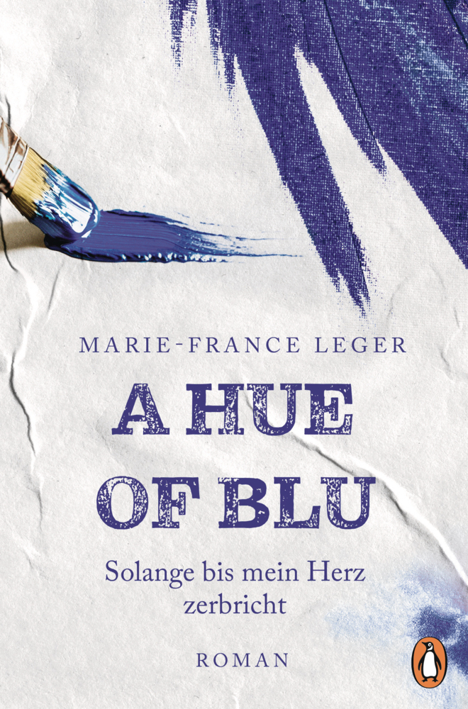 Cover: 9783328113027 | A Hue of Blu | Solange bis mein Herz zerbricht. Roman | Leger | Buch