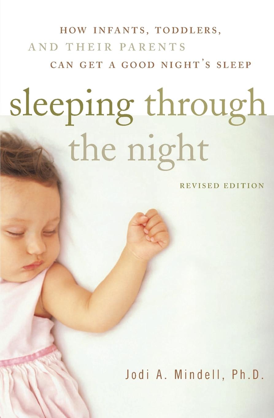 Cover: 9780060742560 | Sleeping Through the Night, Revised Edition | Jodi A Mindell | Buch