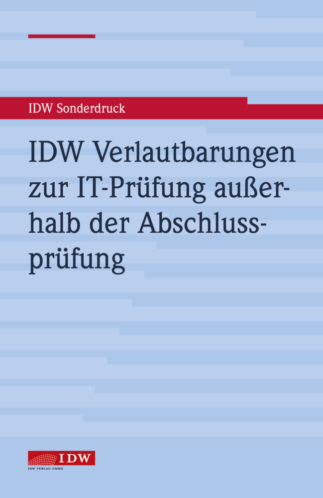 Cover: 9783802124914 | IDW Verlautbarungen zur IT-Prüfung außerhalb der Abschlussprüfung