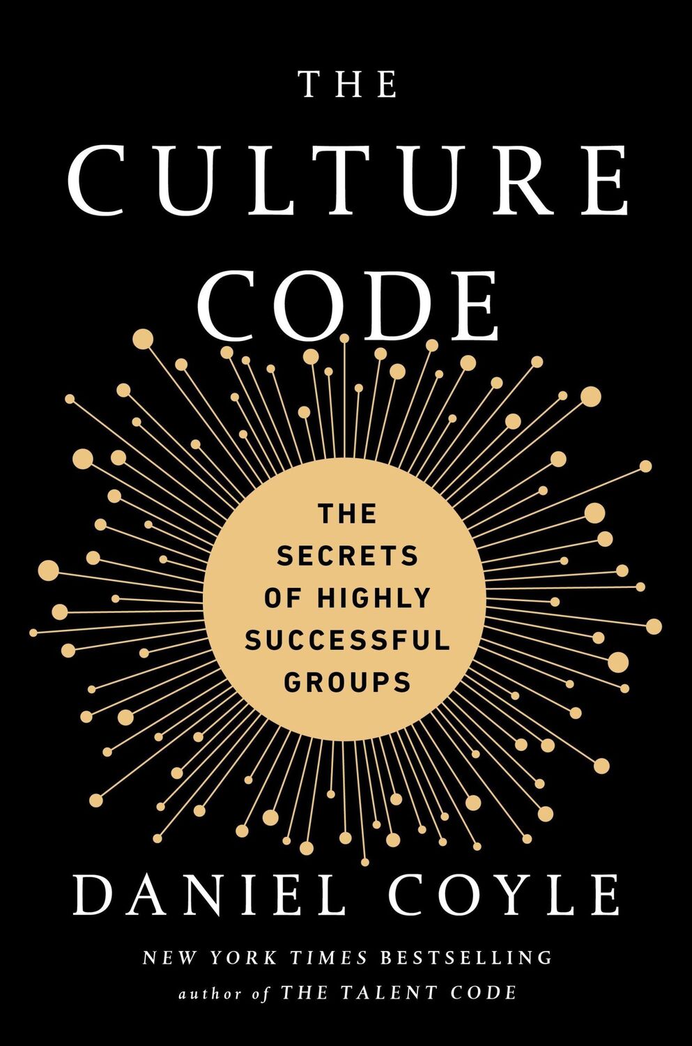 Cover: 9780804176989 | The Culture Code | The Secrets of Highly Successful Groups | Coyle