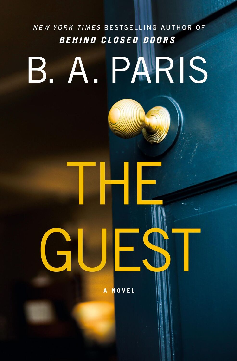 Autor: 9781250322661 | The Guest | A Novel | B. A. Paris | Taschenbuch | Paperback | Englisch