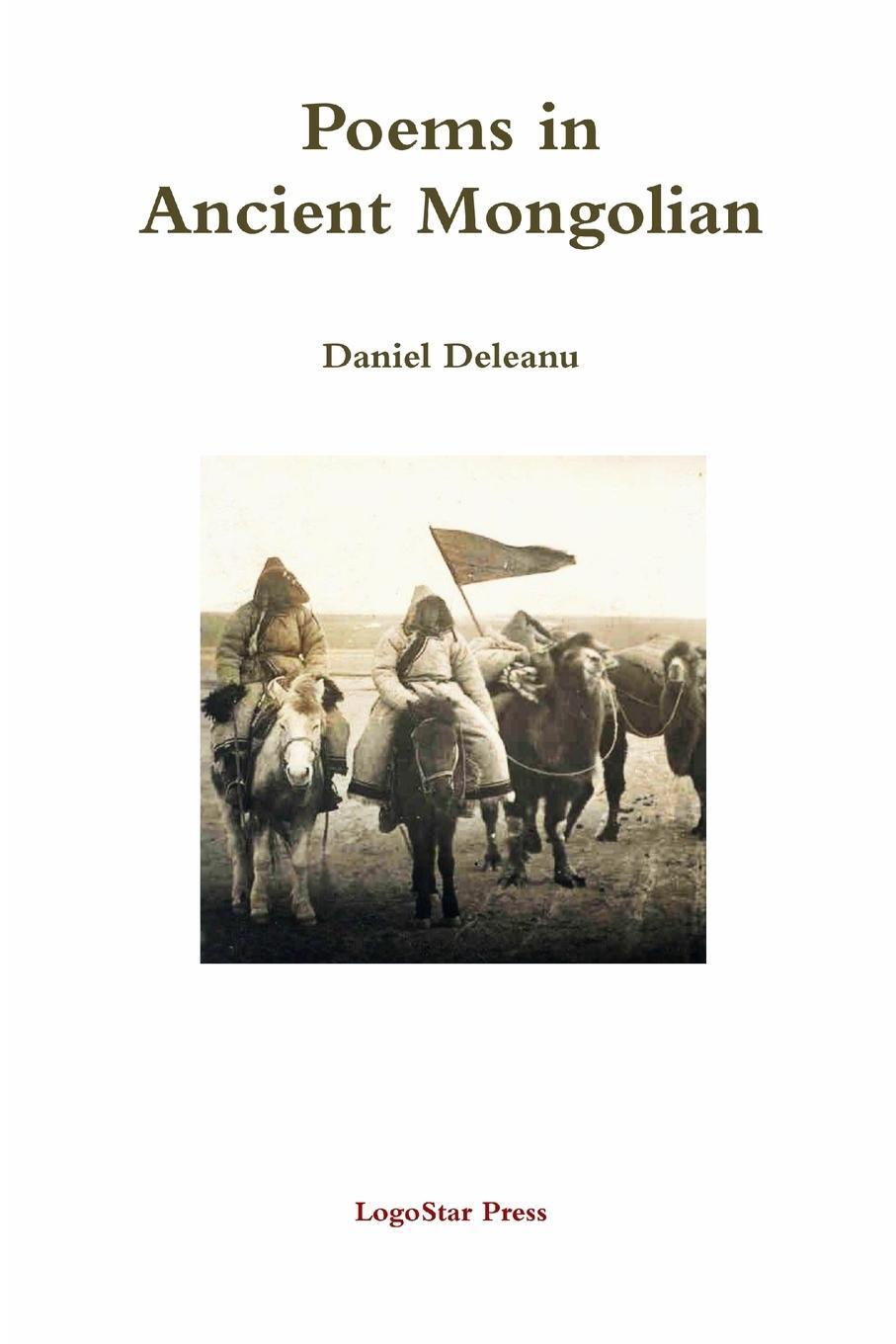 Cover: 9781105508097 | Poems in Ancient Mongolian | Daniel Deleanu | Taschenbuch | Paperback