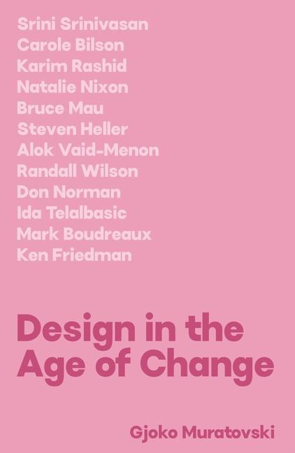 Cover: 9781789385458 | Design in the Age of Change | Doctor Gjoko Muratovski | Taschenbuch