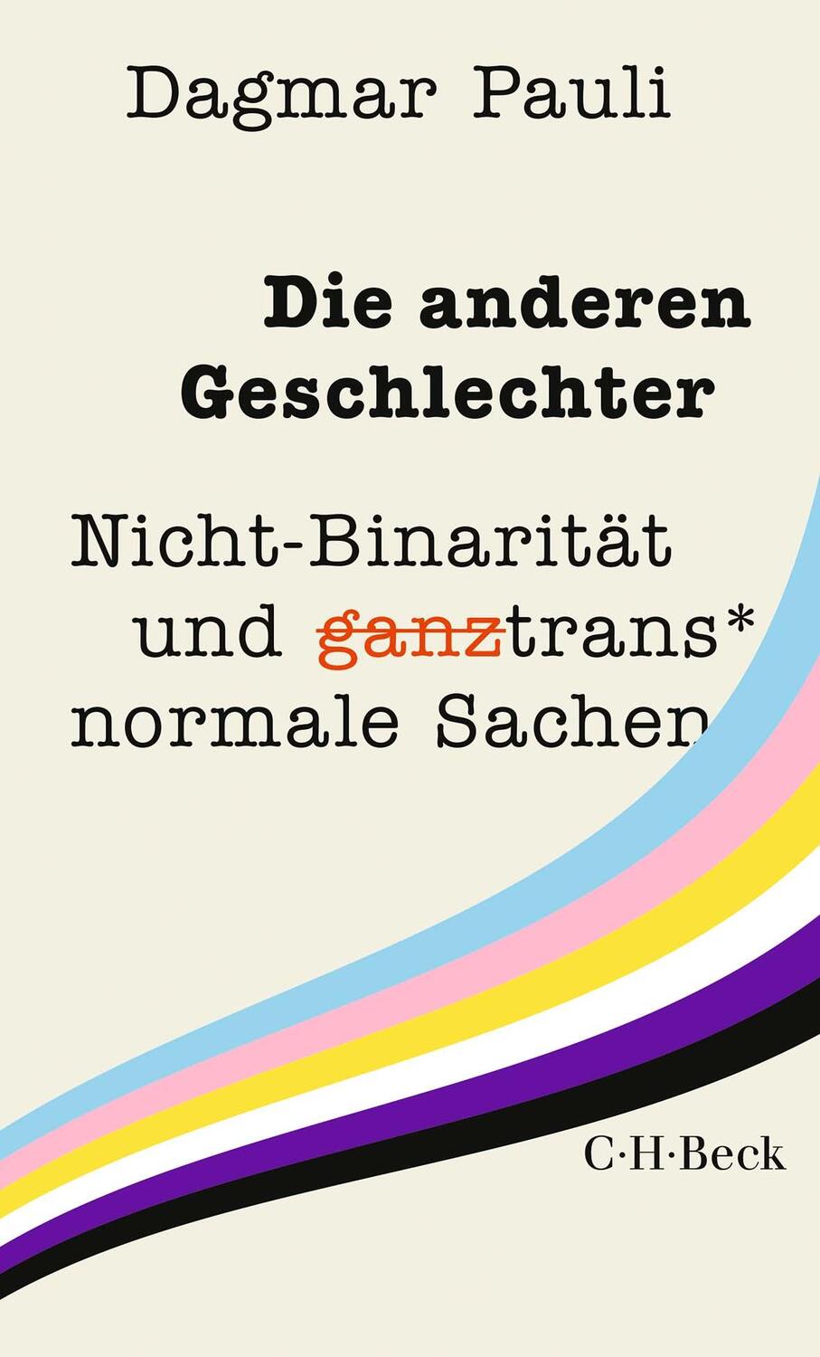 Cover: 9783406826795 | Die anderen Geschlechter | Dagmar Pauli | Taschenbuch | 288 S. | 2024