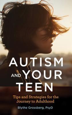 Cover: 9781433830150 | Autism and Your Teen | Blythe Grossberg | Taschenbuch | Englisch