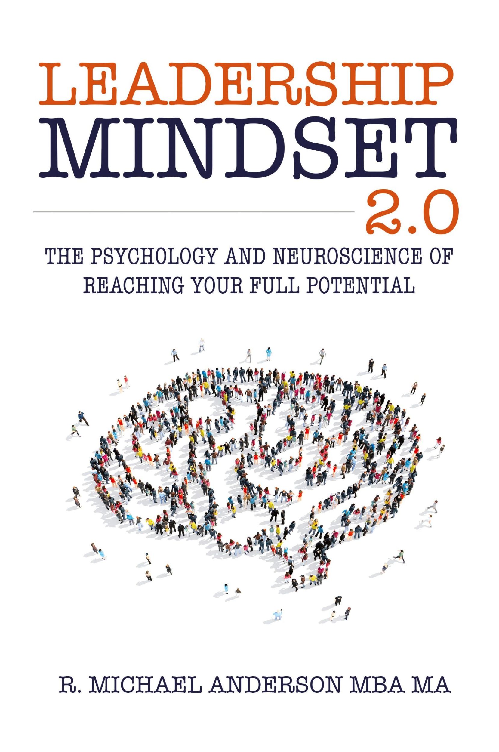 Cover: 9780990660545 | Leadership Mindset 2.0 | R. Michael Anderson | Taschenbuch | Englisch