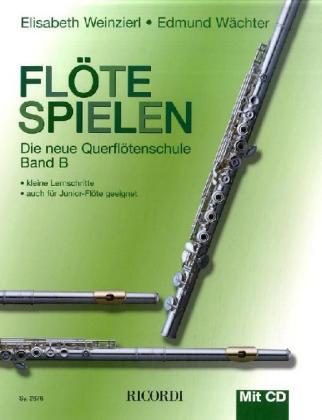 Cover: 9783931788834 | Flöte spielen, m. Audio-CD. Bd.B | Elisabeth Weinzierl (u. a.) | 56 S.