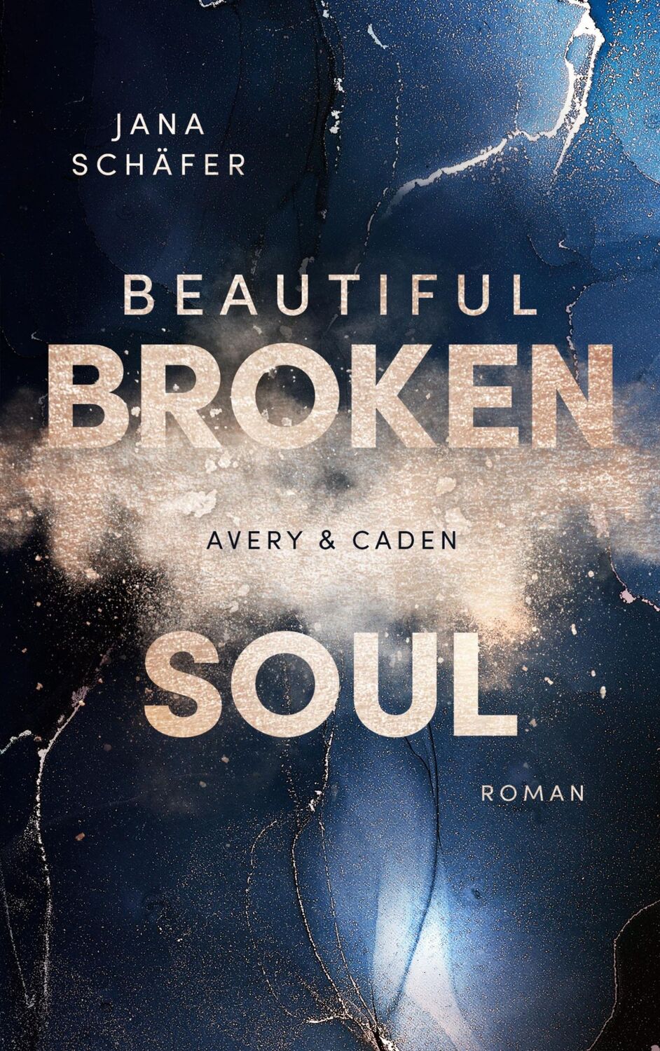 Cover: 9783752623345 | Beautiful Broken Soul | Avery &amp; Caden | Jana Schäfer | Taschenbuch