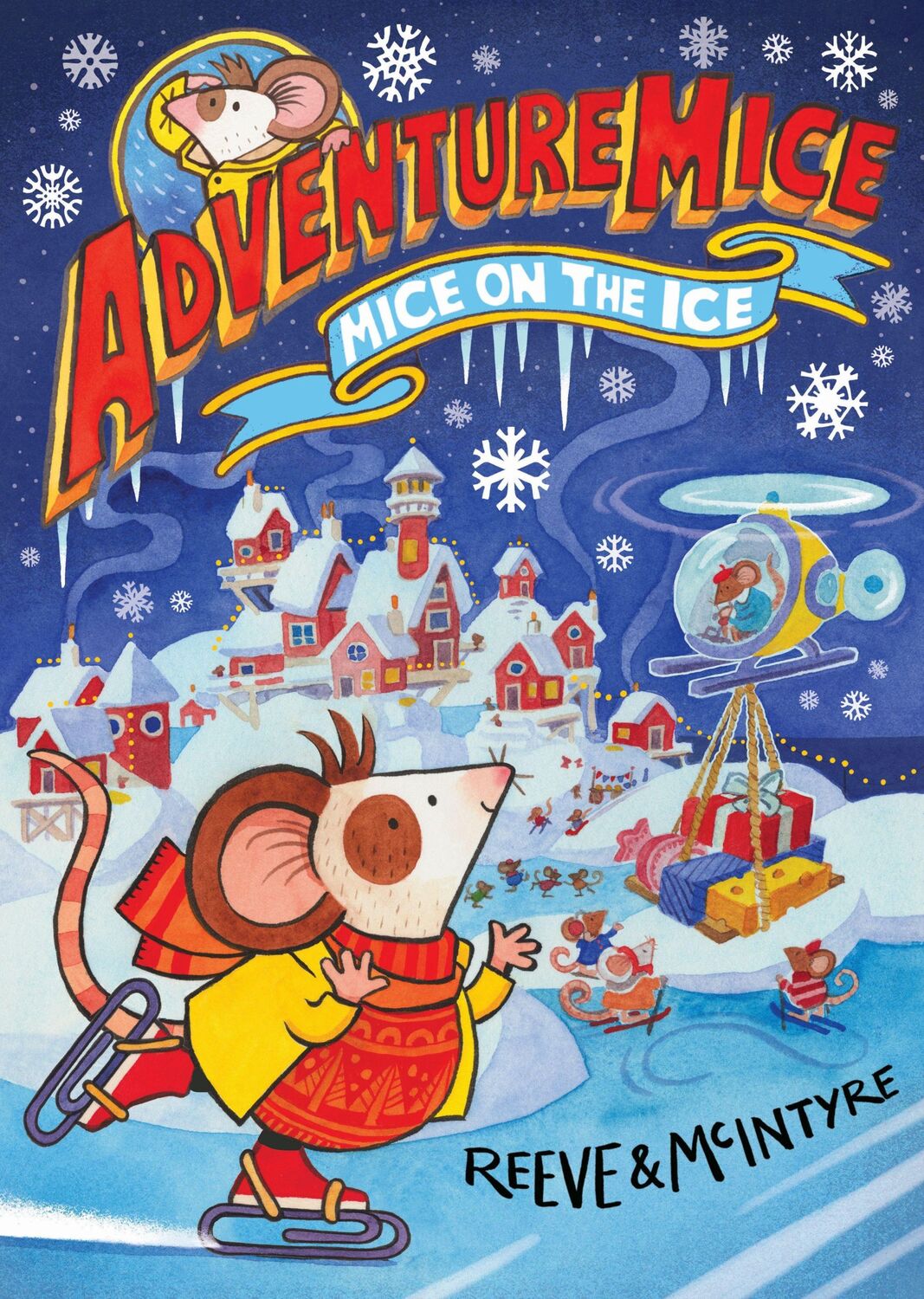 Cover: 9781788452694 | Adventuremice: Mice on the Ice | Sarah McIntyre (u. a.) | Taschenbuch