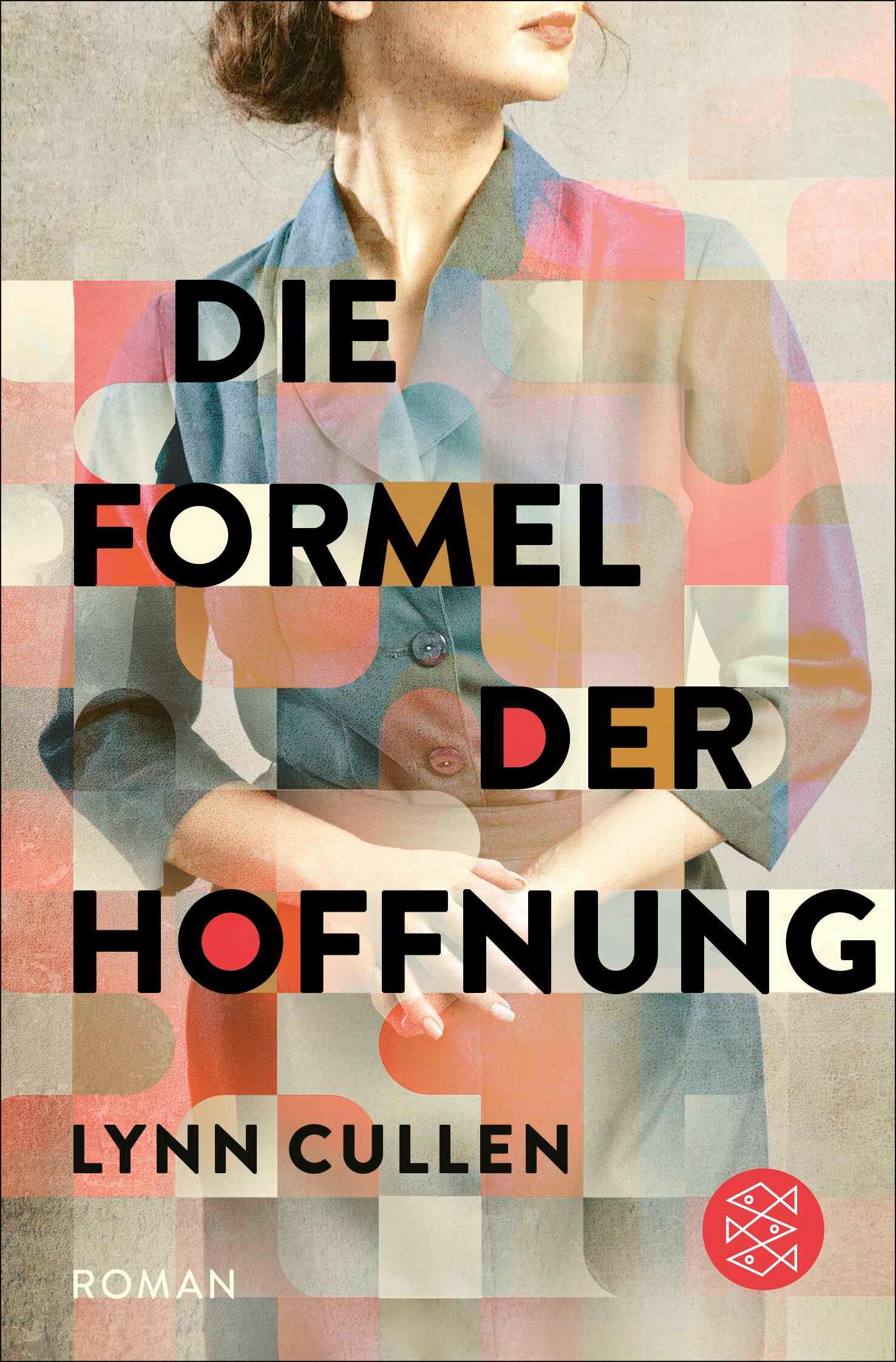 Cover: 9783596708833 | Die Formel der Hoffnung | Lynn Cullen | Taschenbuch | 464 S. | Deutsch