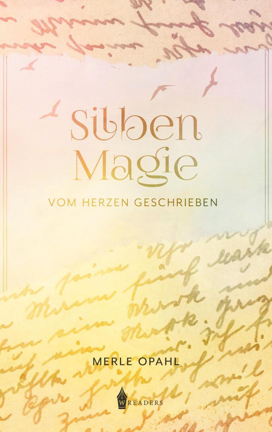 Cover: 9783967331202 | Silbenmagie | Vom Herzen geschrieben | Merle Opahl | Taschenbuch