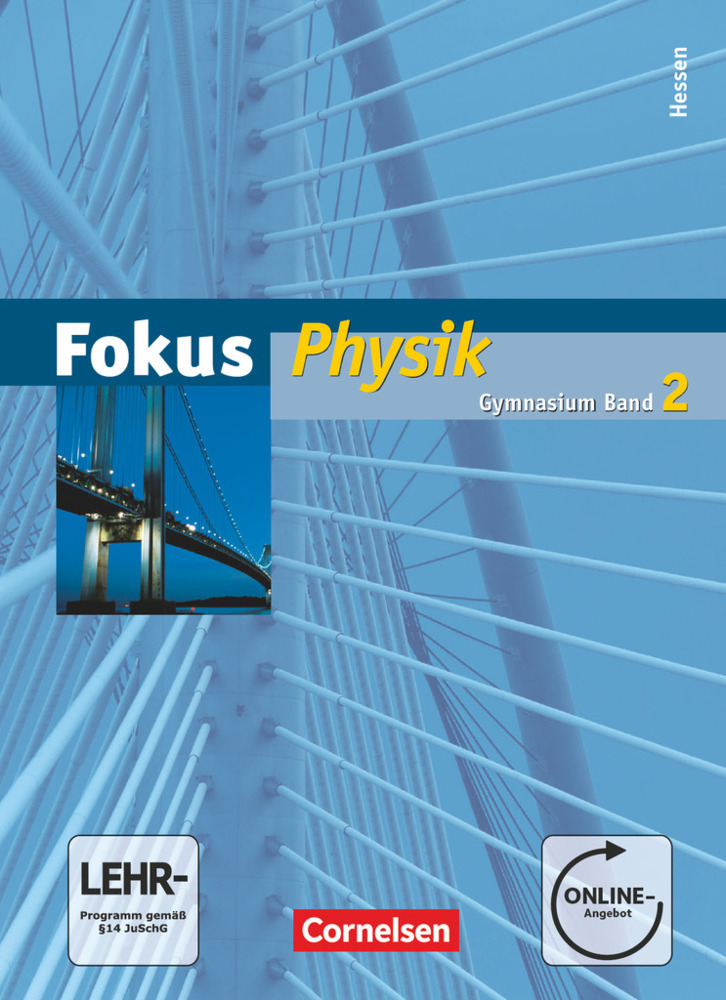 Cover: 9783060130825 | Fokus Physik - Gymnasium Hessen - Band 2 | Helmut F. Mikelskis (u. a.)