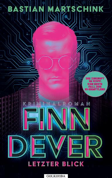 Cover: 9783965090743 | Finn Dever: Letzter Blick | Bastian Martschink | Taschenbuch | 384 S.