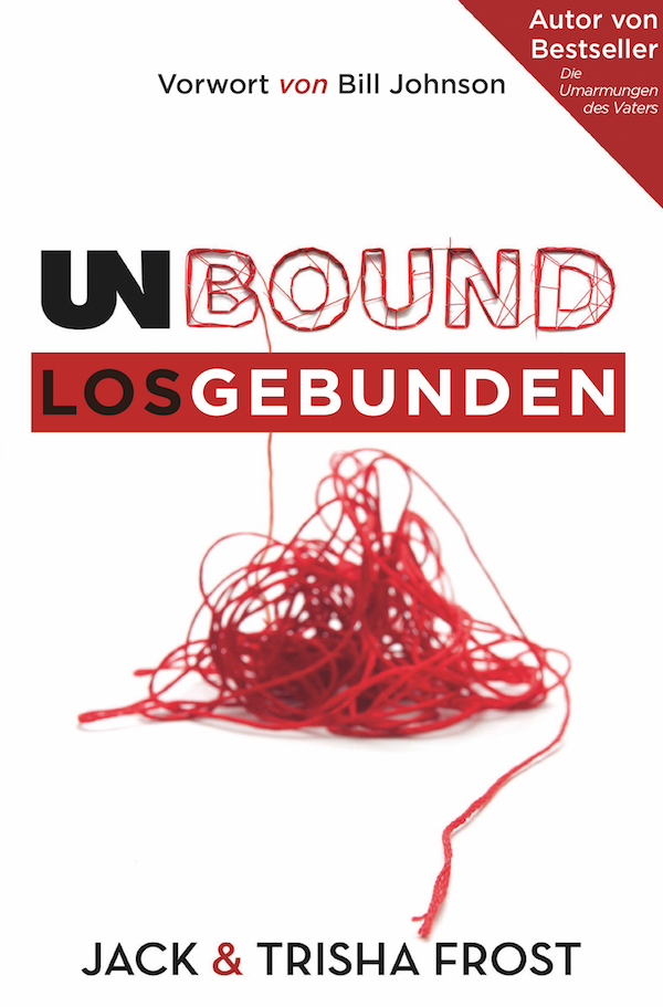 Cover: 9783944794556 | Unbound - Losgebunden | Befreit von den Verstrickungen des Lebens